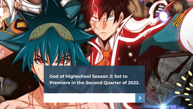 God of Highschool Season 2: Set to Premiere in the Q2 of 2022. – Unleashing  The Latest In Entertainment